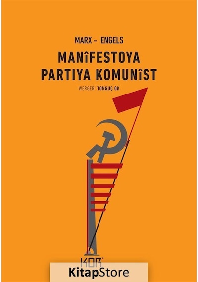 Manifestoya Partiya Komunist - Karl Marx -  Friedrich Engels - Kor Kitap