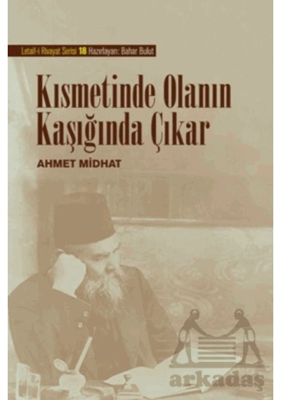 Kısmetinde Olanın Kaşığında Çıkar Ciltli--