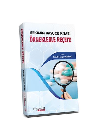 Hekimin Başucu Kitabı Örneklerle Reçete