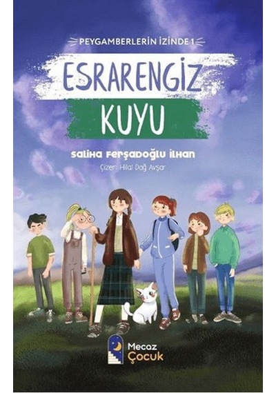 Esrarengiz Kuyu - Peygamberlerin İzinde 1