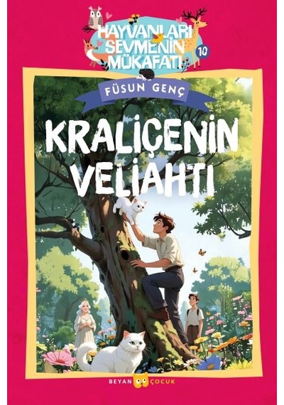 Hayvanları Sevmenin Mükafatı Serisi - 10 Kraliçenin Veliahtı