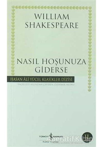 Nasıl Hoşunuza Giderse - William Shakespeare - İş Bankası Kültür Yayınları