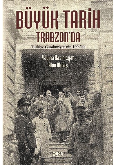 Büyük Tarih Trabzon'da - Akın Aktaş - Gece Kitaplığı