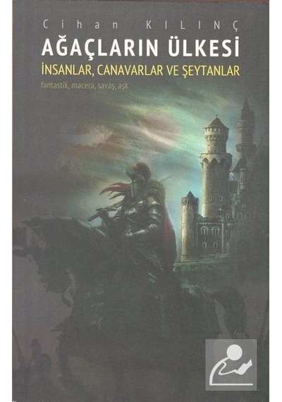 Ağaçların Ülkesi / Cihan Kılınç