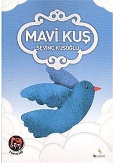 Mavi Kuş-Öykü Denizi Disizi-3.Sınıf - Sevinç Kuşoğlu - Bu Yayınevi