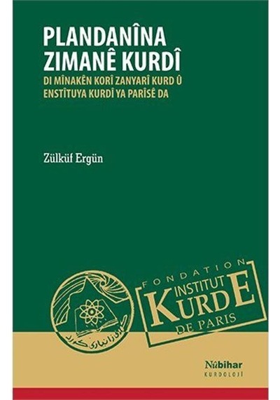 Plandanîna Zimanê Kurdî / Zülküf Ergün