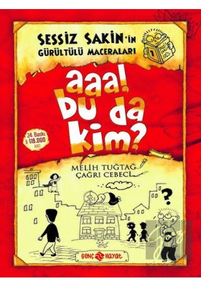 Aaa! Bu da Kim? - Sessiz Sakin’in Gürültülü Maceraları 1 Genç Hayat - Genç Hayat