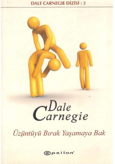 Üzüntüyü Bırak Yaşamaya Bak - Donna Dale Carnegie 2.el