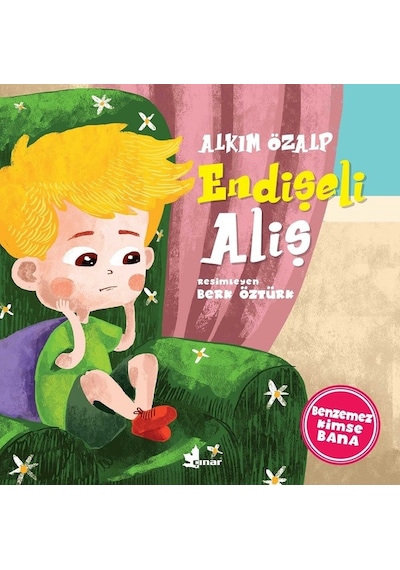 Endişeli Aliş-Benzemez Kimse Bana - Alkım Özalp - Çınar Yayınları