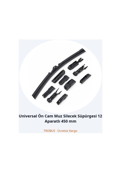 Trobus Universal Ön Cam Muz Silecek Süpürgesi 12 Aparatlı 450 Mm