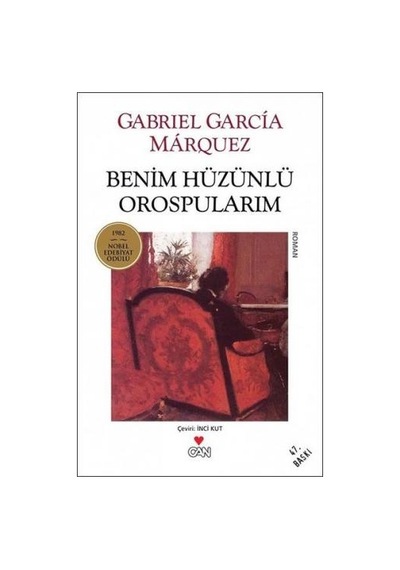 Benim Hüzünlü Orospularım (Beyaz Kapak) - Gabriel García Márquez - Can Yayınları