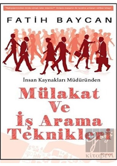 Mülakat ve İş Arama Teknikleri - Fatih Baycan - Arunas Yayıncılık