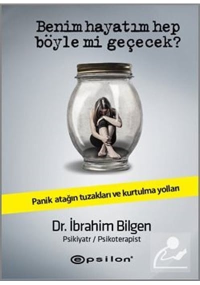 Benim Hayatım Hep Böyle Mi Geçecek? (ciltli) - Dr. İbrahim Bilgen