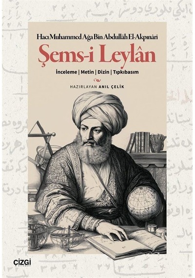 Şems-i Leylan / Hacı Muhammed Ağa Bin Abdullah El-akpınari