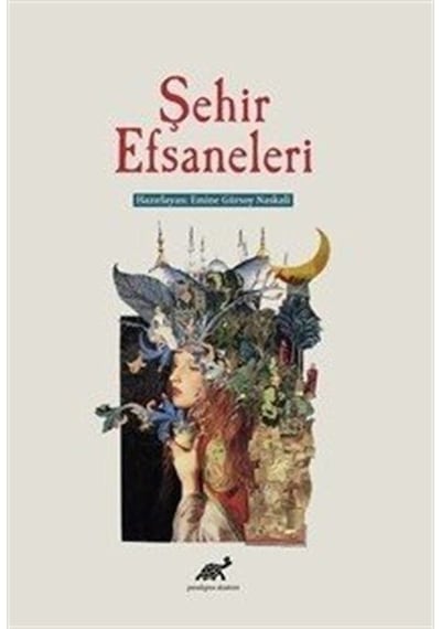 Şehir Efsaneleri- Paradigma Akademi Yayınları
