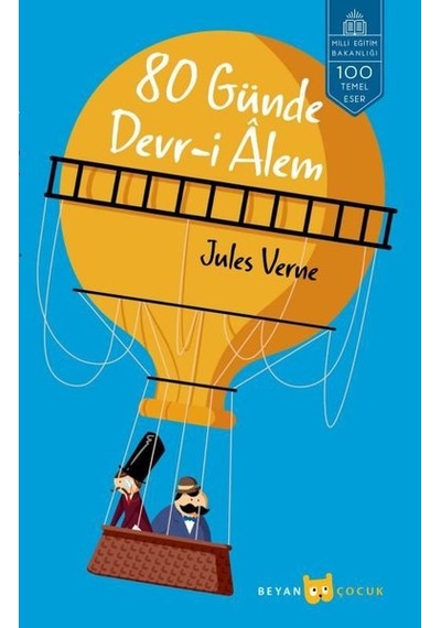 80 Günde Devr-i Alem-100 Temel Eser - Jules Verne - Beyan Yayınları