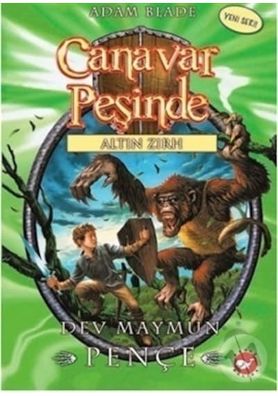 Canavar Peşinde 8 - Dev Maymun Pençe - Adam Blade - Beyaz Balina Yayınları