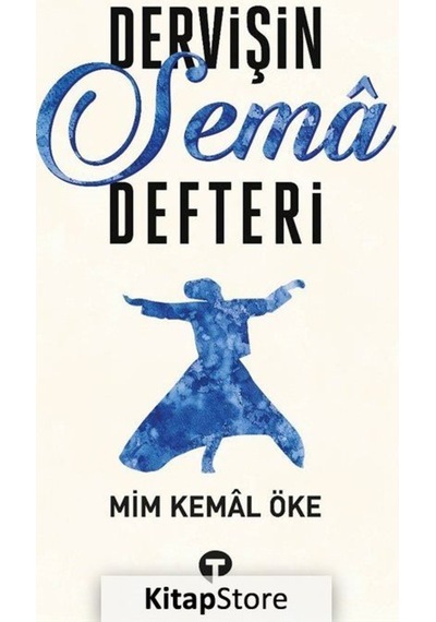 Dervişin Sema Defteri / Prof. Dr. Mim Kemal Öke