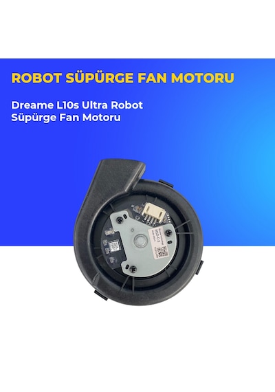 Dreame L10s Ultra Robot Süpürge Fan Motoru