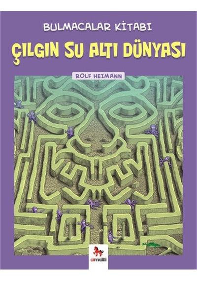 Bulmacalar Kitabı - Çılgın Su Altı Dünyası - Rolf Heimann - Almidilli