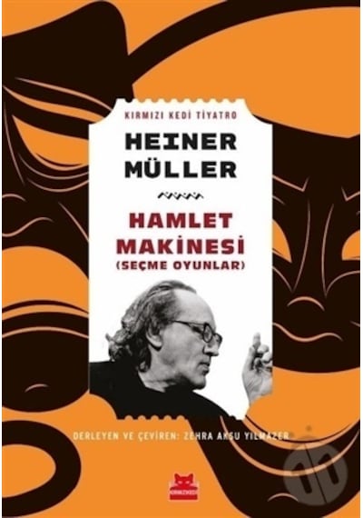 Hamlet Makinesi - Seçme Oyunlar - Heiner Müller - Kırmızı Kedi