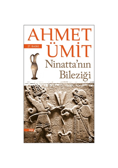 Ninatta'Nın Bileziği - Ahmet Ümit