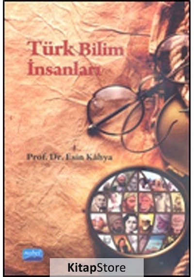 Türk Bilim İnsanları  - Esin Kahya  - Nobel Akademik Yayıncılık