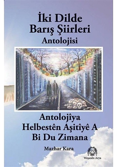 İki Dilde Barış Şiirleri - Mazhar Kara - Arya Yayıncılık