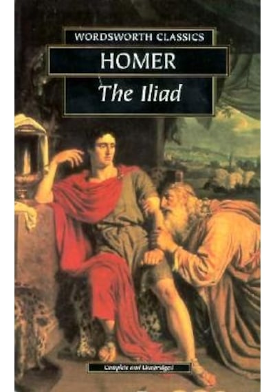 The Iliad (Wordsworth Classics) - Homeros - Wordsworth