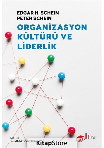 Organizasyon Kültürü ve Liderlik - Edgar H. Schein - The Kitap