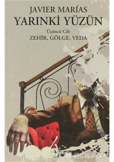Yarınki Yüzün Cilt 3 : Zehir Gölge Veda - Javier Marias - Metis Yayınları