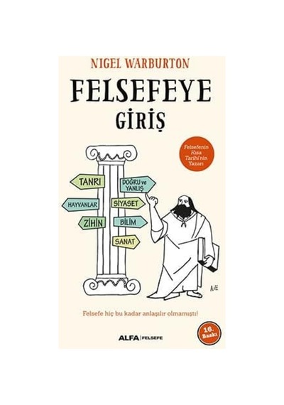 Felsefeye Giriş: Felsefe Hiç Bu Kadar Anlaşılır Olmamıştı Sku: Smgstk262c175a6a