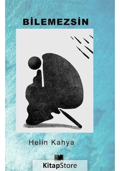 Bilemezsin - Helin Kahya - Nitelik Kitap