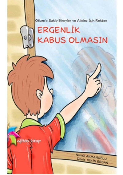 Ergenlik Kabus Olmasın - Deniz Tekin Ersan