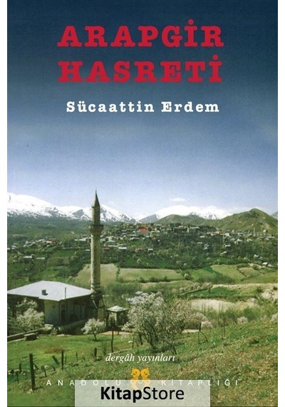 Arapgir Hasreti - Sücaattin Erdem - Dergah Yayınları