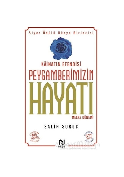 Peygamberimizin Hayatı  - 1  - Salih Suruç  - Nesil Yayınları