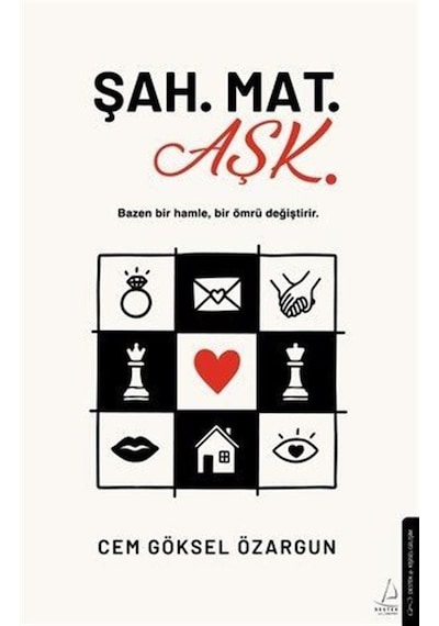 Şah. Mat. Aşk / Cem Göksel Özargun