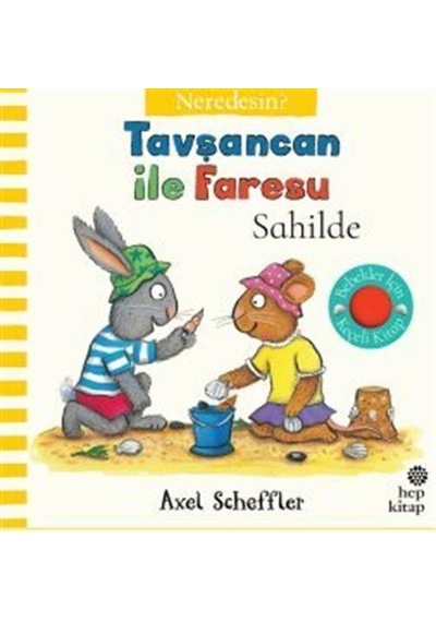Tavşancan İle Faresu Sahilde Neredesin Keçe Kapakçıklı Kitap...