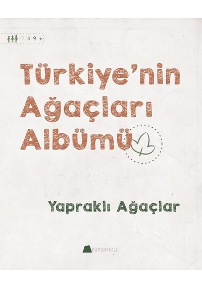 Yapraklı Ağaçlar-Türkiye'nin Ağaçları Albümü - Işıl Erverdi - Kumdan Kale
