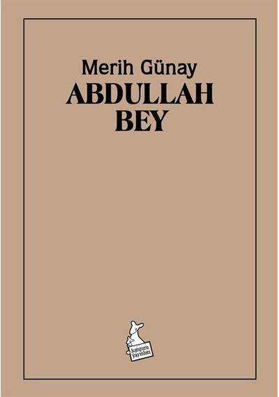 Abdullah Bey / Merih Günay
