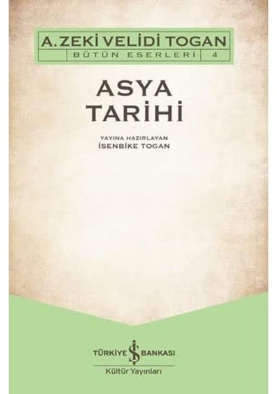 Asya Tarihi: Bütün Eserleri 4