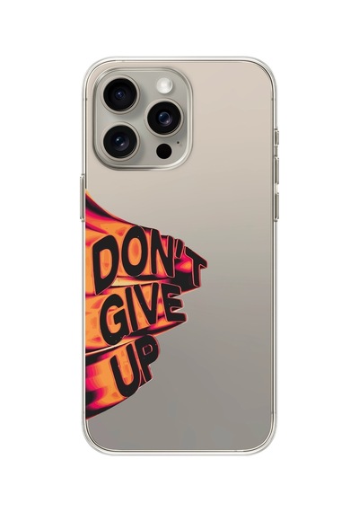 Iphone 15 Pro Max Uyumlu Dont Give Up Tasarımlı Şeffaf Telefon Kılıfı Çok Renkli