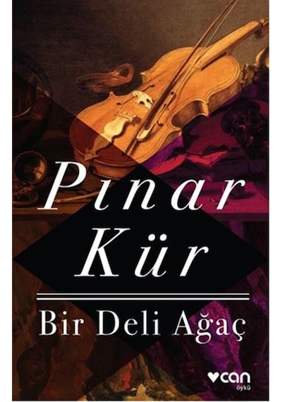 Bir Deli Ağaç - Pınar Kür - Can Yayınları