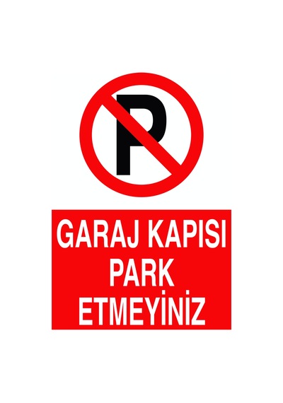 Jetyazdır Uyarı Levhaları '' Garaj Kapısı Park Etmeyiniz '' A4 Pvc 30 21 Cm