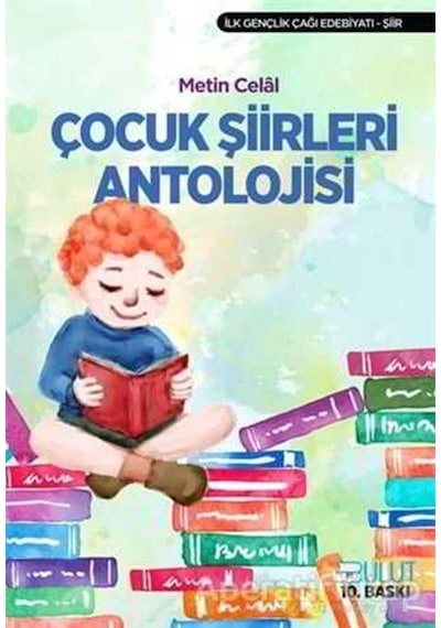 Çocuk Şiirleri Antolojisi - Metin Celal - Bulut Yayınları