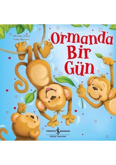 Ormanda Bir Gün - Melanie Joyce - İş Bankası Kültür Yayınları
