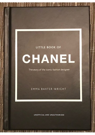 The Little Book Of Chanel: The Story Of The Iconic Fashion Designer 9781780979021