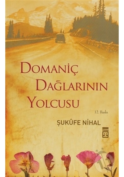 Domaniç Dağlarının Yolcusu