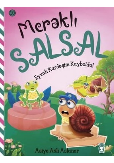 Eyvah Kardeşim Kayboldu! Meraklı Salsal 10 - Asiye Aslı Aslaner - Timaş Çocuk