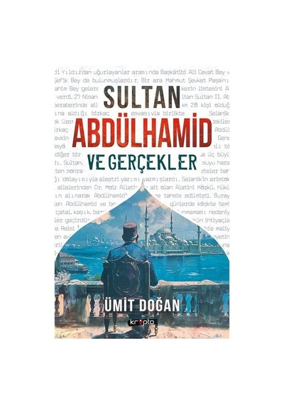 Sultan Abdülhamid ve Gerçekler - Ümit Doğan - Kripto